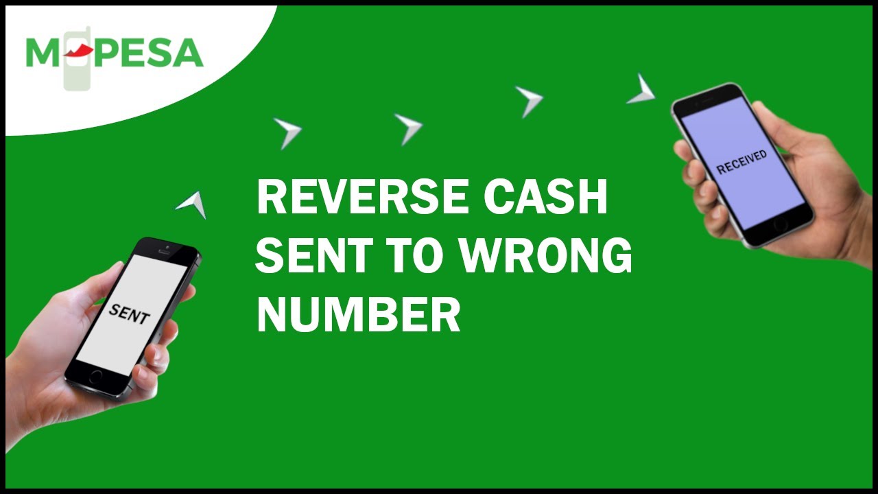 How to Reverse M-Pesa Transactions Sent to the Wrong Number in Kenya